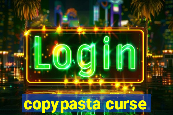 copypasta curse